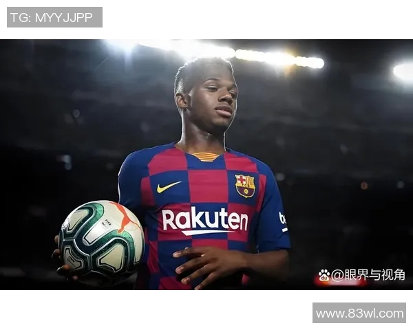 西甲新星安苏展现惊人天赋引发全球关注与期待